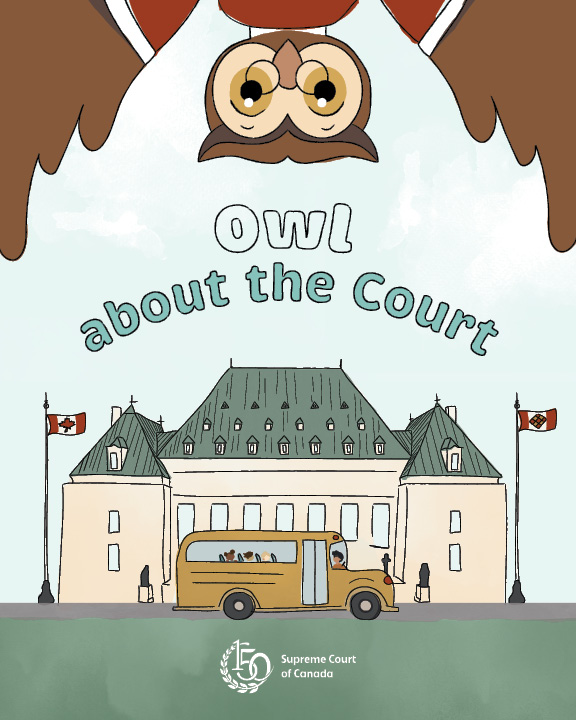 The cover of the book “Owl about the Court”, featuring an illustration of a school bus parked in front of the Supreme Court building and Amicus the owl 