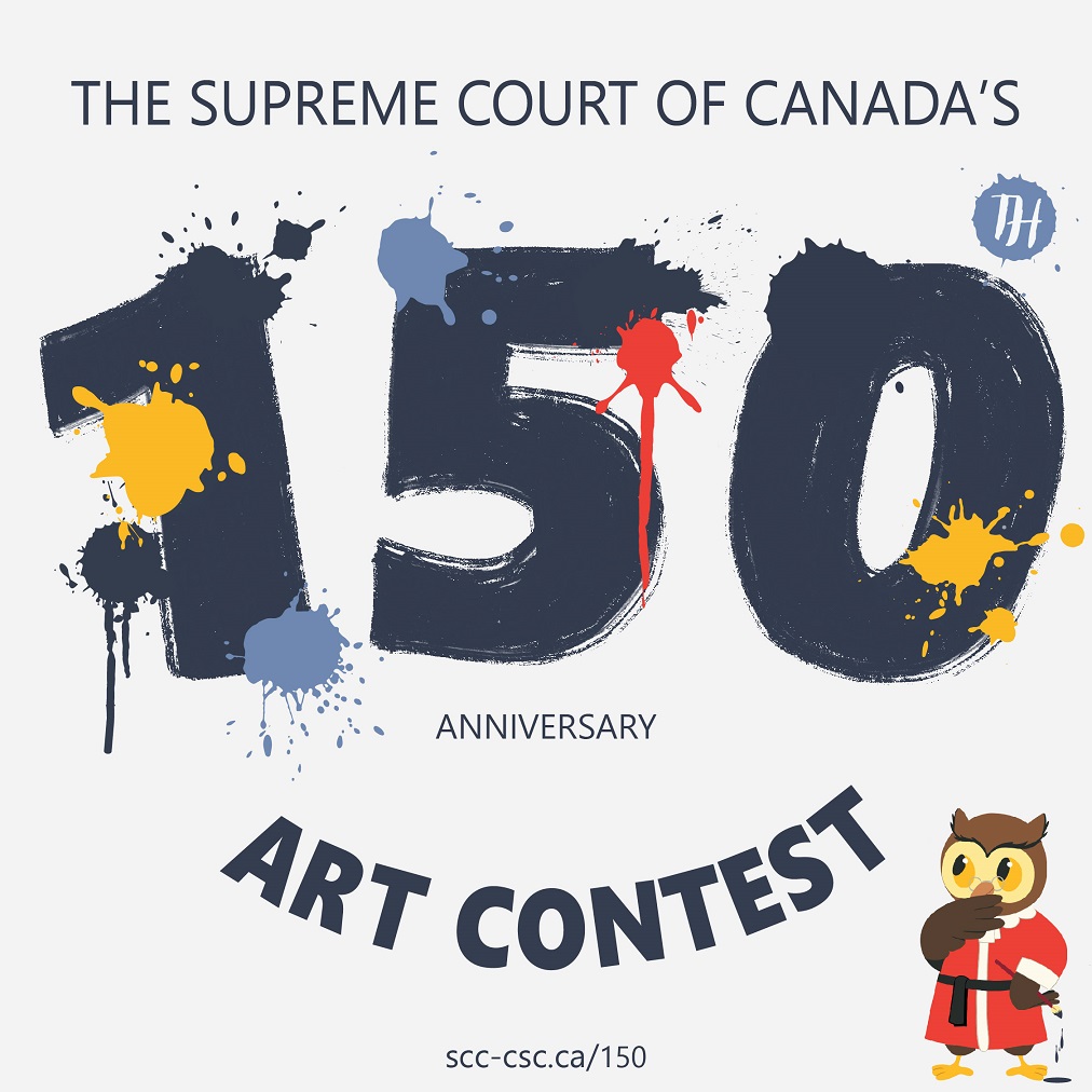 The Supreme Court of Canada's 150th anniversary art contest.